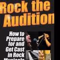 Rock The Audition Published by Hal Leonard Books, Classes Available Online