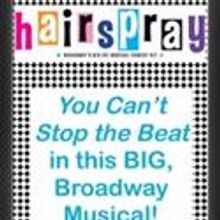 HAIRSPRAY Comes To Chanhassen Dinner Theatre, Previews August 5