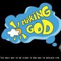 MITF Presents MAKING GOD 7/23-31