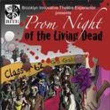 BITE Presents Prom Night of the Living Dead at the Players Theatre Thru 9/4