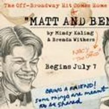 Central Square Theater Extends MATT & BEN Thru 8/14