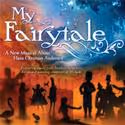 PCPA Theaterfest presents the American Premiere My Fairytale