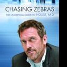 Chasing Zebras: The Unofficial Guide to House, M.D. Available For Summer