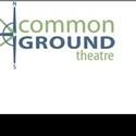 Common Ground Theatre Announces August Events And Shows