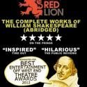 Red Lion's THE COMPLETE WORKS... (ABRIDGED) Extends Thru Oct 29