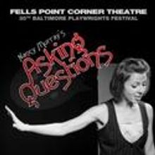 Baltimore Playwrights Festival Presents Asking Questions 8/12