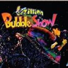 PPAC Hosts the World Premiere of the New GAZILLION BUBBLE SHOW 9/30