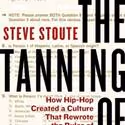 STEVE STOUTE: The Tanning of America Published September 8th