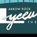 Arrow Rock Lyceum Theatre Announces Special March/April Engagements