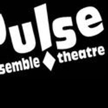 Pulse Ensemble Theatre Presents CHAOS THEORY 5/25-6/19