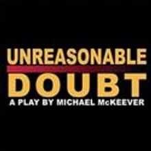 World Premiere Of UNREASONABLE DOUBT Plays Actors' Playhouse 5/12-6/6