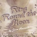 TRP Presents RING ROUND THE MOON 2/11-3/6