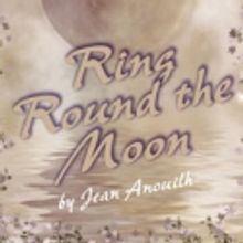 TRP Presents RING ROUND THE MOON 2/11-3/6