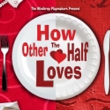 Winthrop Playmakers Presents HOW THE OTHER HALF LOVES at Winthrop Playhouse 2/11