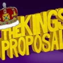 Seattle Musical Theatre Premieres THE KING'S PROPOSAL, 3/22