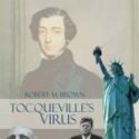 Robert M. Brown Publishes TOCQUEVILLE's VIRUS with RoseDog Books