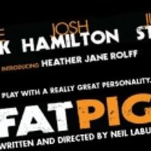 Tickets Available for FAT PIG Starting Tomorrow, 2/12