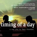Mind the Art Entertainment Presents THE TIMING OF A DAY, 4/1-17
