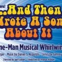 Diversionary Theatre Presents AND THEN I WROTE A SONG ABOUT IT, 3/25-4/10
