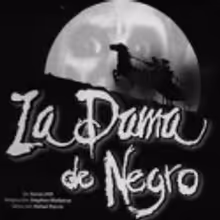 La Dama de Negro- M&eacute;xico cumple 4,000 representaciones (17 a&ntilde;os)