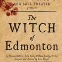 Red Bull Theater's WITCH OF EDMONTON Closes 2/20
