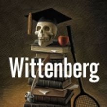 Pearl Theater Co Presents WITTENBERG, Begins 3/11
