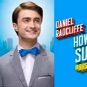 Radcliffe Debuts in HOW TO SUCCEED Tonight