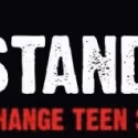 'StandUP! Change Teen Statistics' Musical Takes on Teen Issues, 3/18