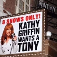 UP ON THE MARQUEE: KATHY GRIFFIN WANTS A TONY!