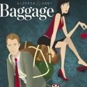 UCB Theatre's Production of BAGGAGE Extends Thru March