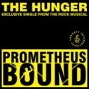 PROMETHEUS BOUND's 'The Hunger' Available on iTunes