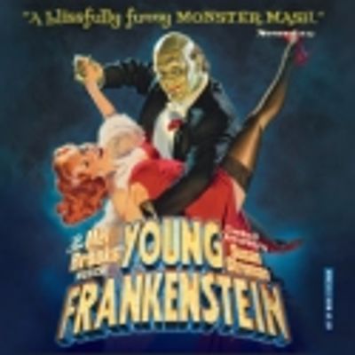 YOUNG FRANKENSTEIN Tour Plays Capitol Theatre, 4/26-5/1