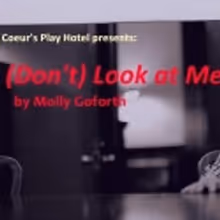 Erin Felgar, Kate Roberts Set for Colt Coeur's (DON'T) LOOK AT ME Reading, 3/7