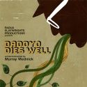 Padua Playwrights presents Murray Mednick's 5th 'Gary Play' 'DaddyO Dies Well'…