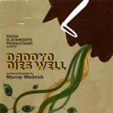 Padua Playwrights presents Murray Mednick's 5th 'Gary Play' 'DaddyO Dies Well'…