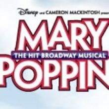 MARY POPPINS National Tour Earns $100 Million at Box Office