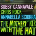 THE MOTHERF**KER WITH THE HAT Announces $26.50 Student Tix Policy