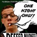 Brown Paper Box Co's 4/20 One-Night Only REEFER MADNESS On Sale Now