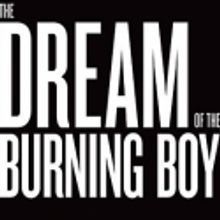 Roundabout Extends DREAM OF THE BURNING BOY Through 5/15
