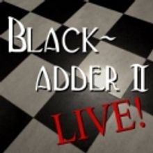 Theatre on Fire Presents BLACKADDER II LIVE, 4/16