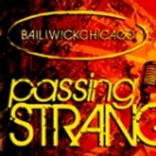 Bailiwick Chicago Presents PASSING STRANGE April 21-May 29