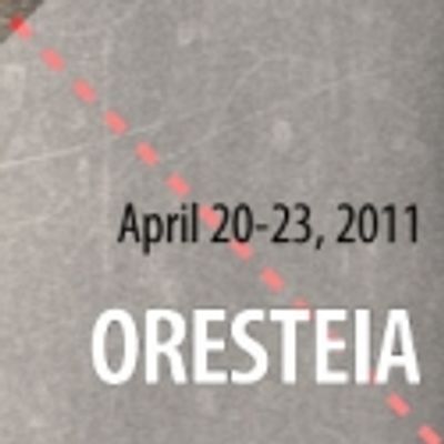 Columbia University School of the Arts Theatre Arts Program Presents  ORESTEIA, 4/20-4/23