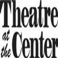 Theatre At The Center Welcomes Richard Friedman As General Manager