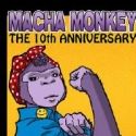 Macha Monkey Presents ELEKTRA, 5/27-6/18