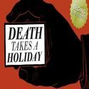 Luker, Von Essen, Cavenaugh, Balgord & More to Star in DEATH TAKES A HOLIDAY…