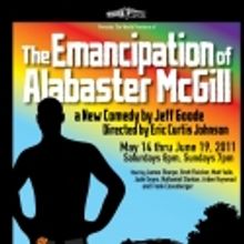 SkyPilot Theatre Company Presents THE EMANCIPATION OF ALABASTER MCGILL, 5/14-6/19