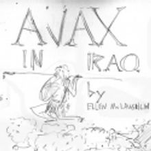 Flux Theatre Ensemble Presents AJAX IN IRAQ, 6/3-25