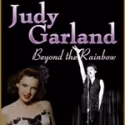 JUDY GARLAND: BEHIND THE RAINBOW Opens 4/29 at Salerno Theatre Co.