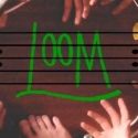 Loom Announces Upcoming Events
