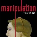 MANIPULATION Begins Previews 5/14; Tickets Now On Sale